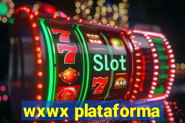 wxwx plataforma